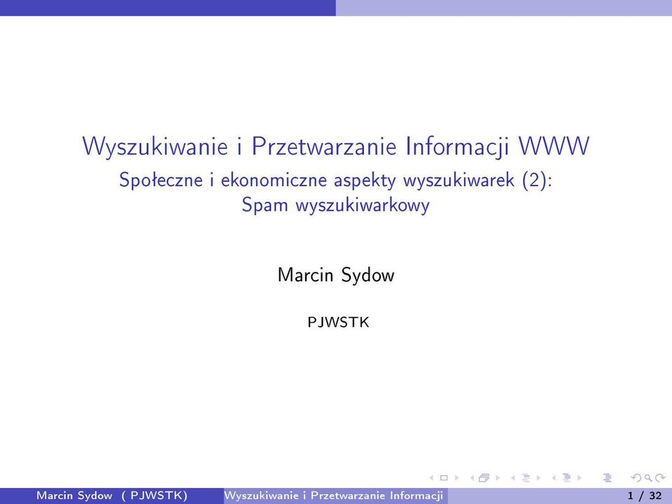 Spam wyszukiwarkowy Marcin Sydow PJWSTK Marcin