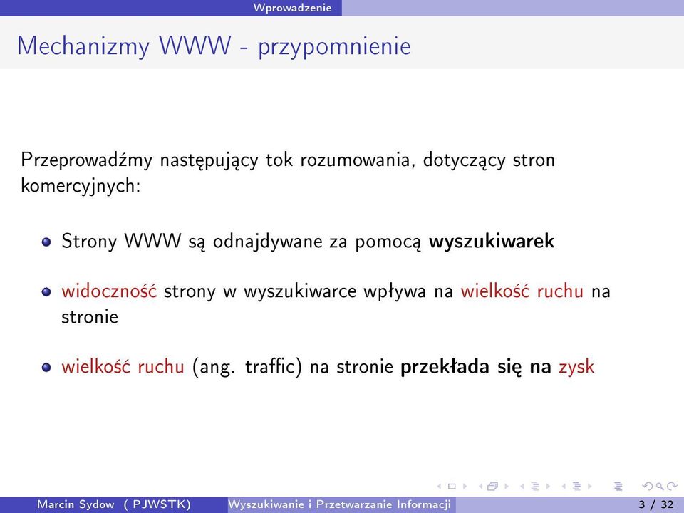 strony w wyszukiwarce wpªywa na wielko± ruchu na stronie wielko± ruchu (ang.