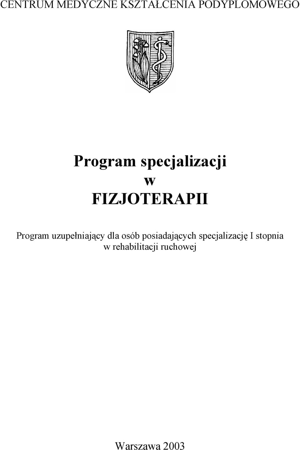 uzupełniający dla osób posiadających