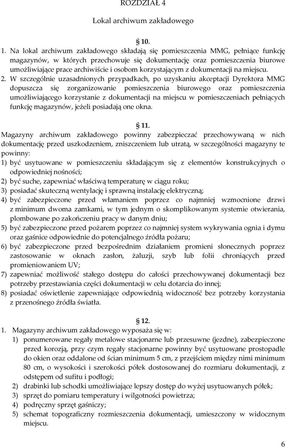 osobom korzystającym z dokumentacji na miejscu. 2.