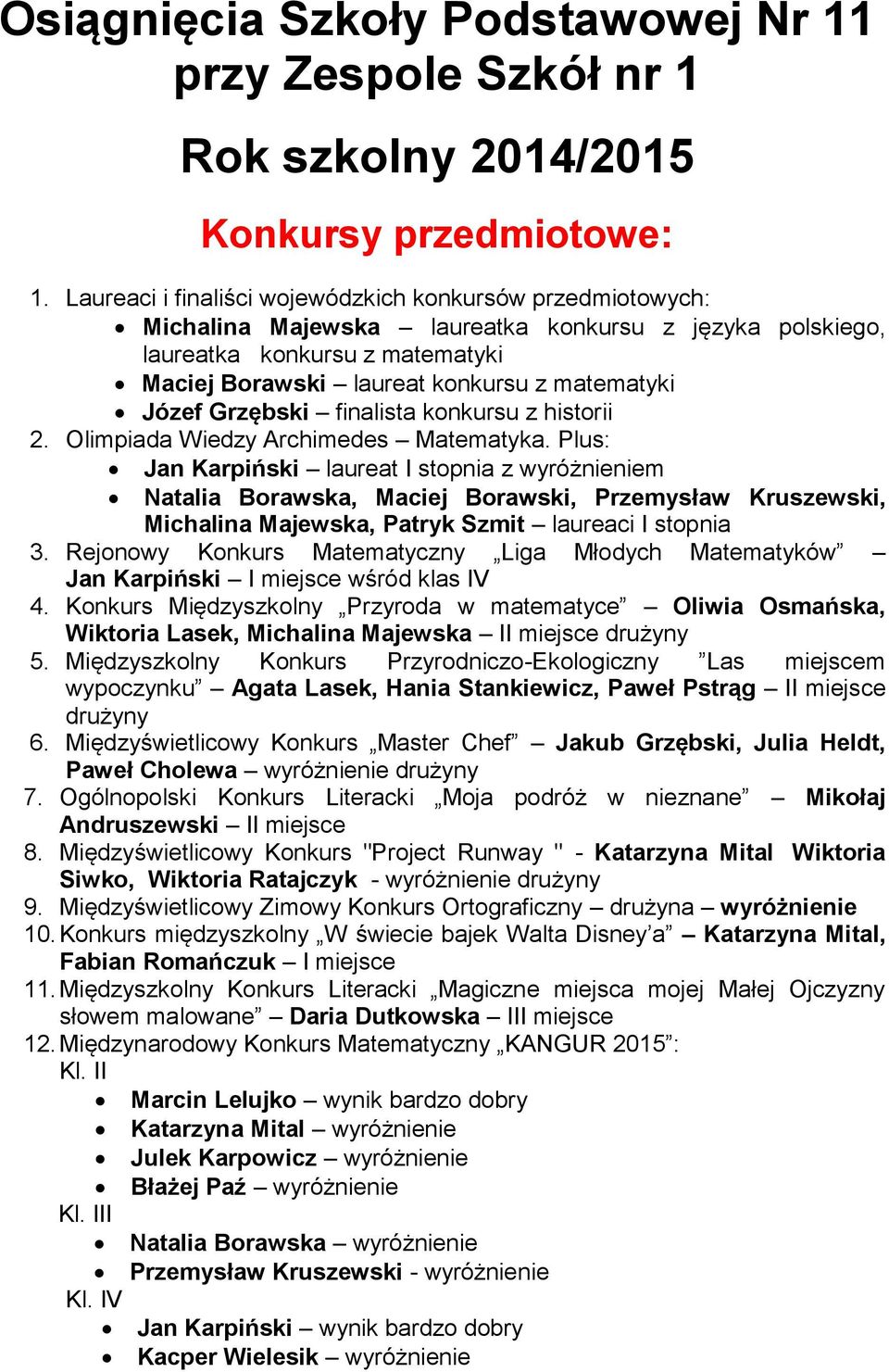 Józef Grzębski finalista konkursu z historii 2. Olimpiada Wiedzy Archimedes Matematyka.