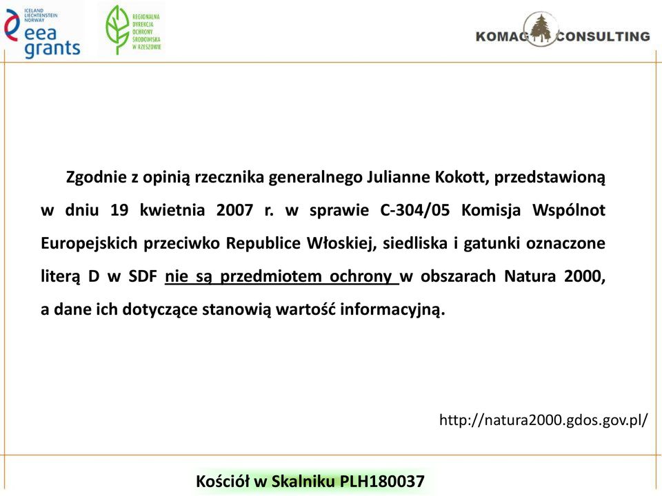 w sprawie C-304/05 Komisja Wspólnot Europejskich przeciwko Republice Włoskiej, siedliska