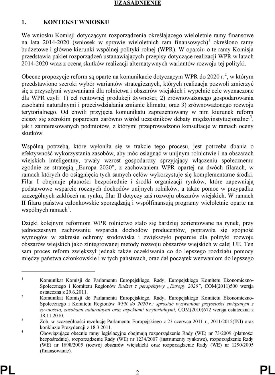 główne kierunki wspólnej polityki rolnej (WPR).