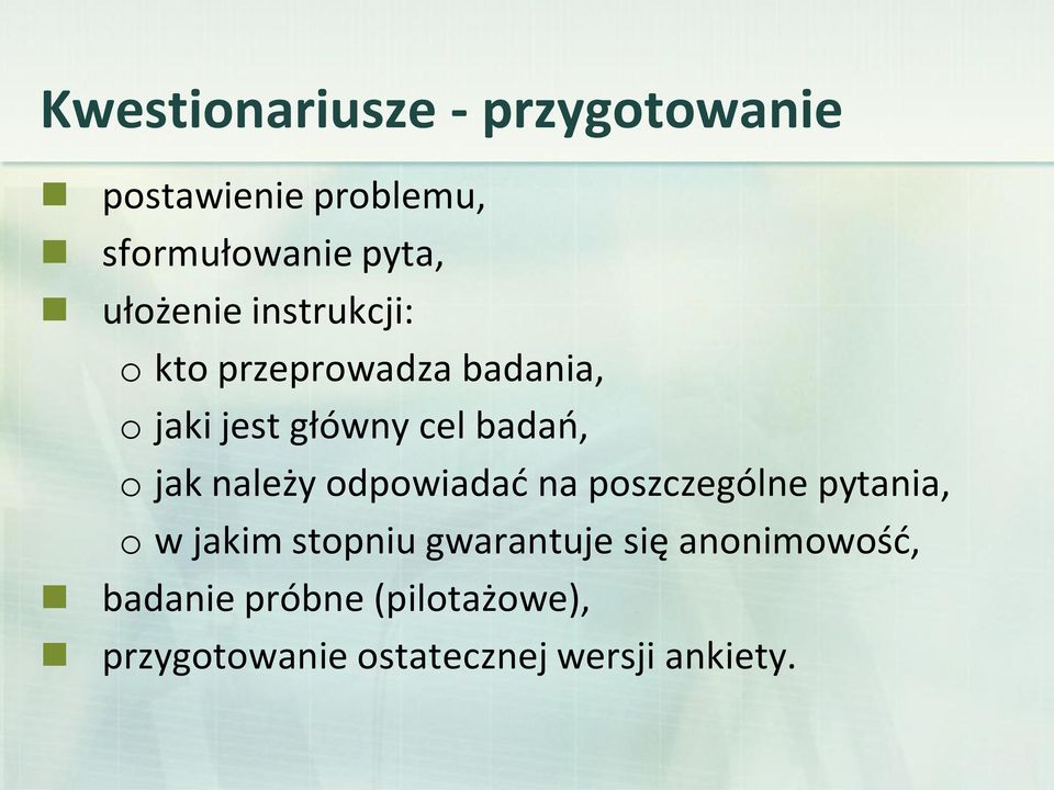 o jak należy odpowiadać na poszczególne pytania, o w jakim stopniu gwarantuje