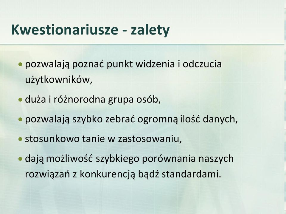 ogromną ilość danych, stosunkowo tanie w zastosowaniu, dają