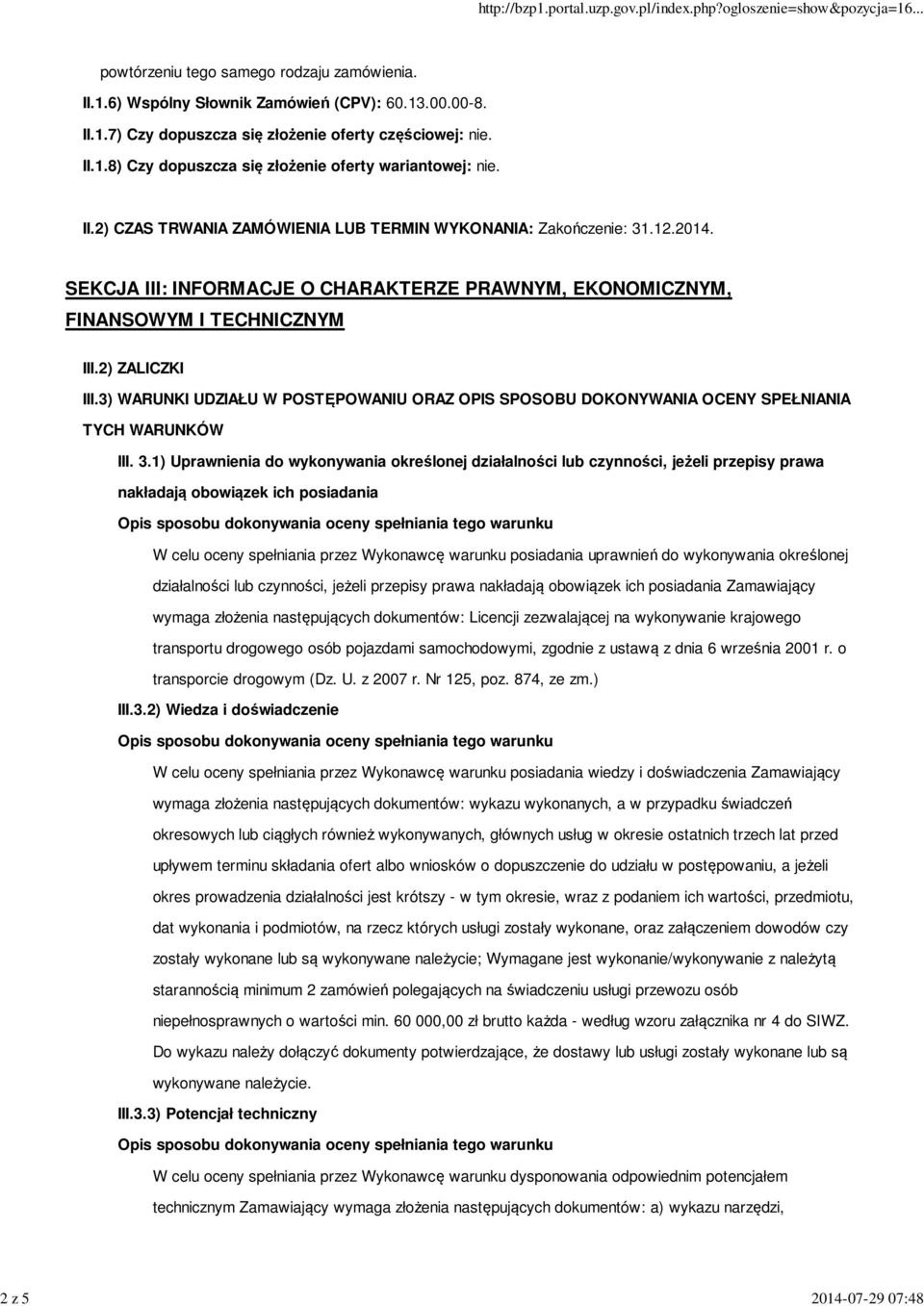 3) WARUNKI UDZIAŁU W POSTĘPOWANIU ORAZ OPIS SPOSOBU DOKONYWANIA OCENY SPEŁNIANIA TYCH WARUNKÓW III. 3.