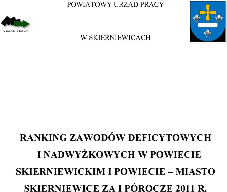 NADWYŻKOWYCH W POWIECIE SKIERNIEWICKIM