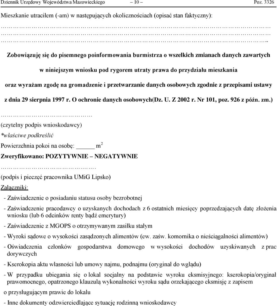 i przetwarzanie danych osobowych zgodnie z przepisami ustawy z dnia 29 sierpnia 1997 r. O ochronie danych osobowych(dz. U. Z 02 r. Nr 1, poz. 926 z późn. zm.