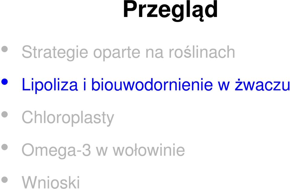 biouwodornienie w żwaczu