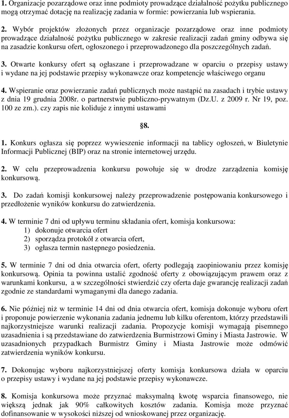 ogłoszonego i przeprowadzonego dla poszczególnych zadań. 3.