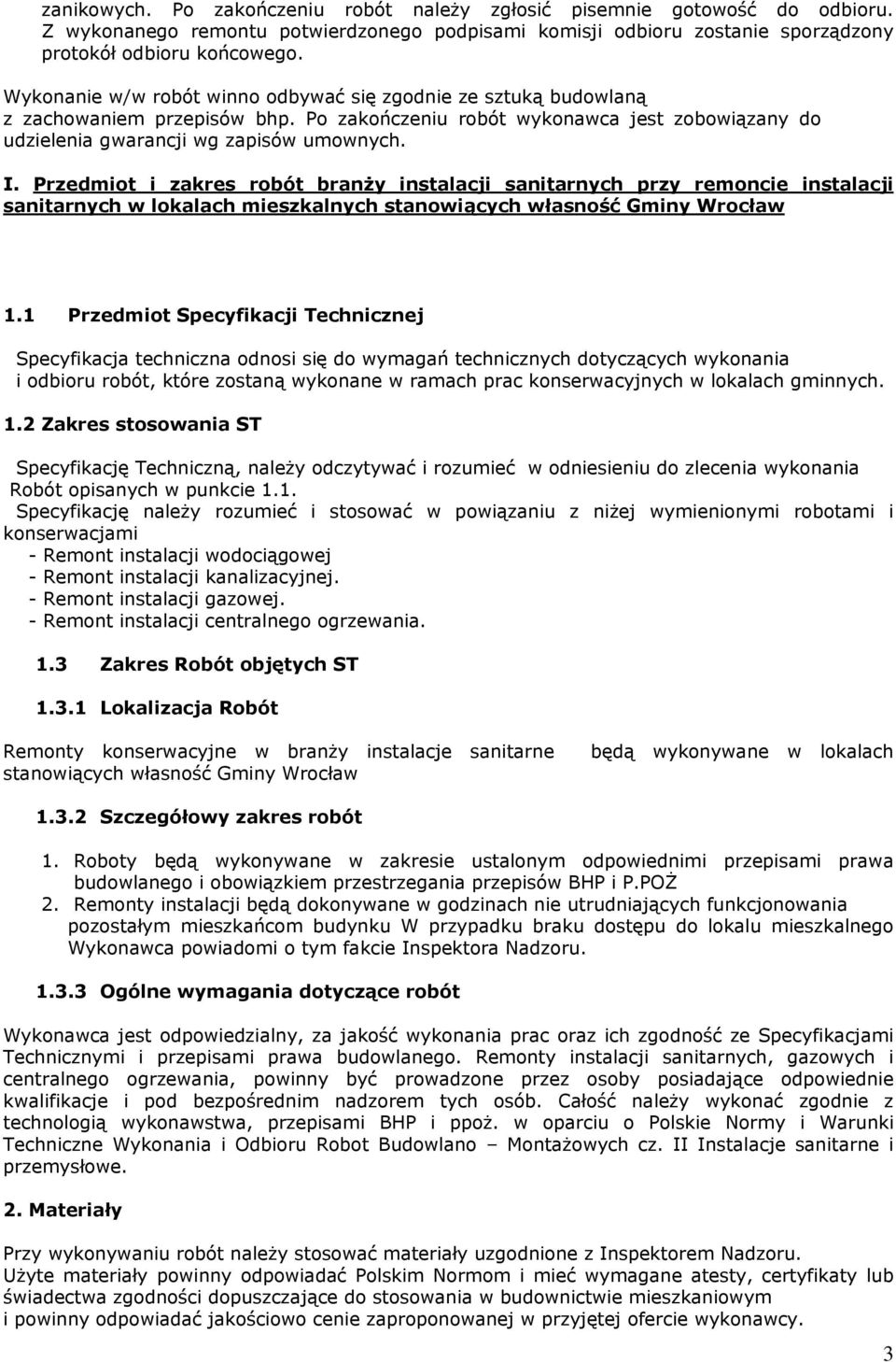 Przedmiot i zakres robót branży instalacji sanitarnych przy remoncie instalacji sanitarnych w lokalach mieszkalnych stanowiących własność Gminy Wrocław 1.