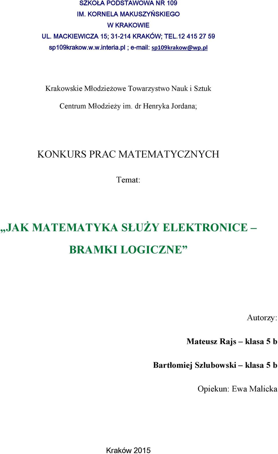 pl Krakowskie Młodzieżowe Towarzystwo Nauk i Sztuk Centrum Młodzieży im.