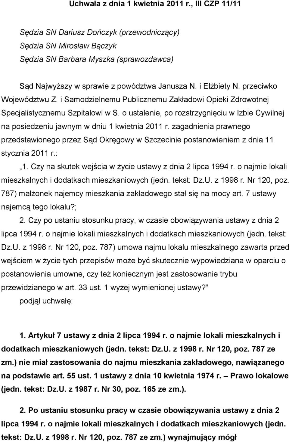 przeciwko Województwu Z. i Samodzielnemu Publicznemu Zakładowi Opieki Zdrowotnej Specjalistycznemu Szpitalowi w S.