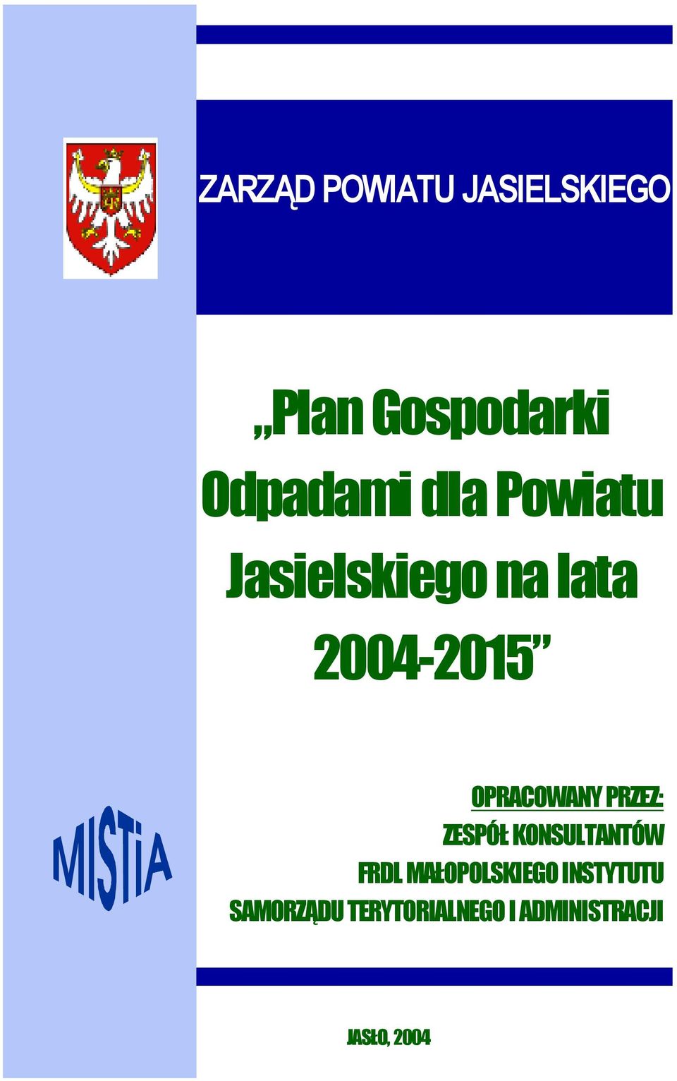 PRZEZ: ZESPÓŁ KONSULTANTÓW FRDL MAŁOPOLSKIEGO