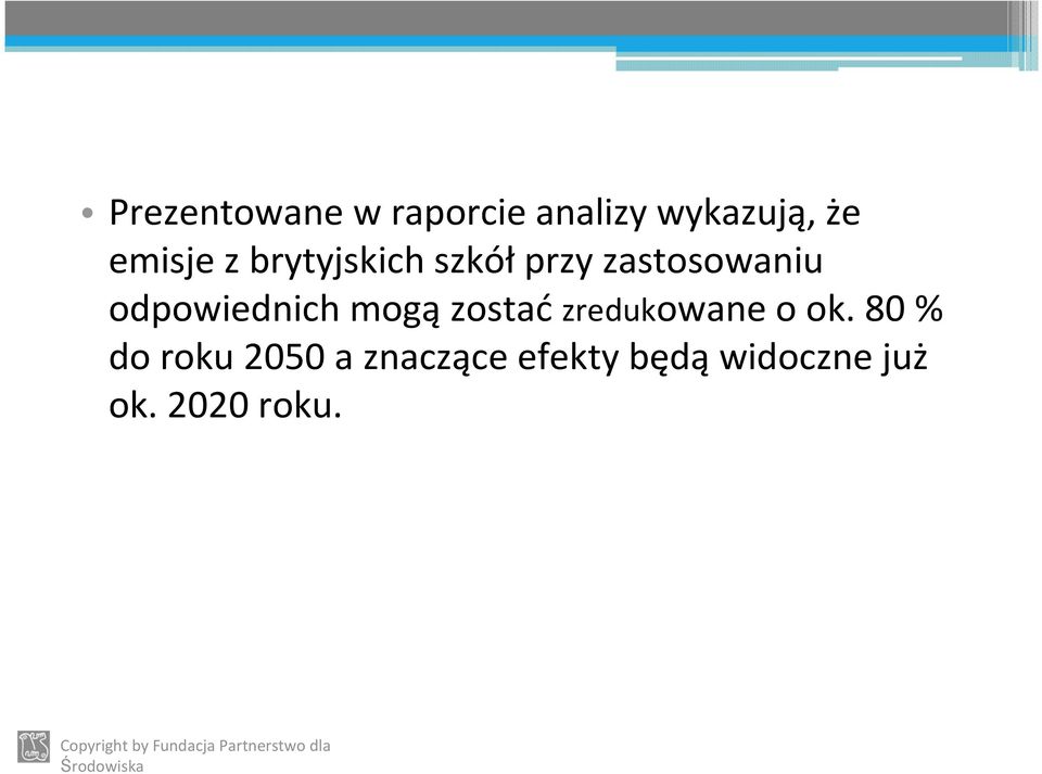 odpowiednich mogązostać zredukowane o ok.