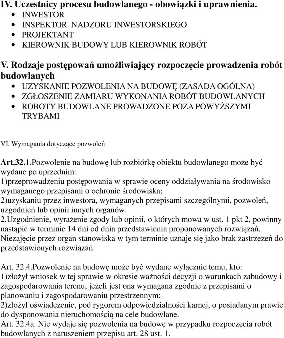 POZA POWYŻSZYMI TRYBAMI VI. Wymagania dotyczące pozwoleń Art.32.1.