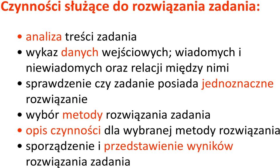 czy zadanie posiada jednoznaczne rozwiązanie wybór metodyrozwiązania zadania opis