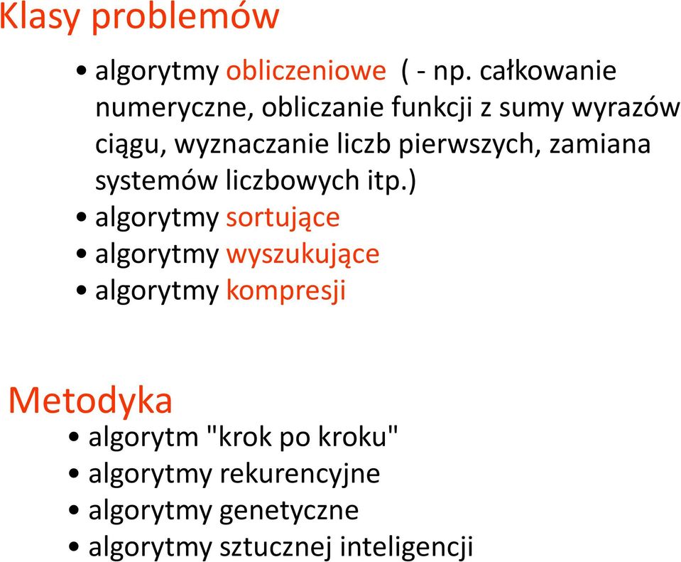 pierwszych, zamiana systemów liczbowych itp.