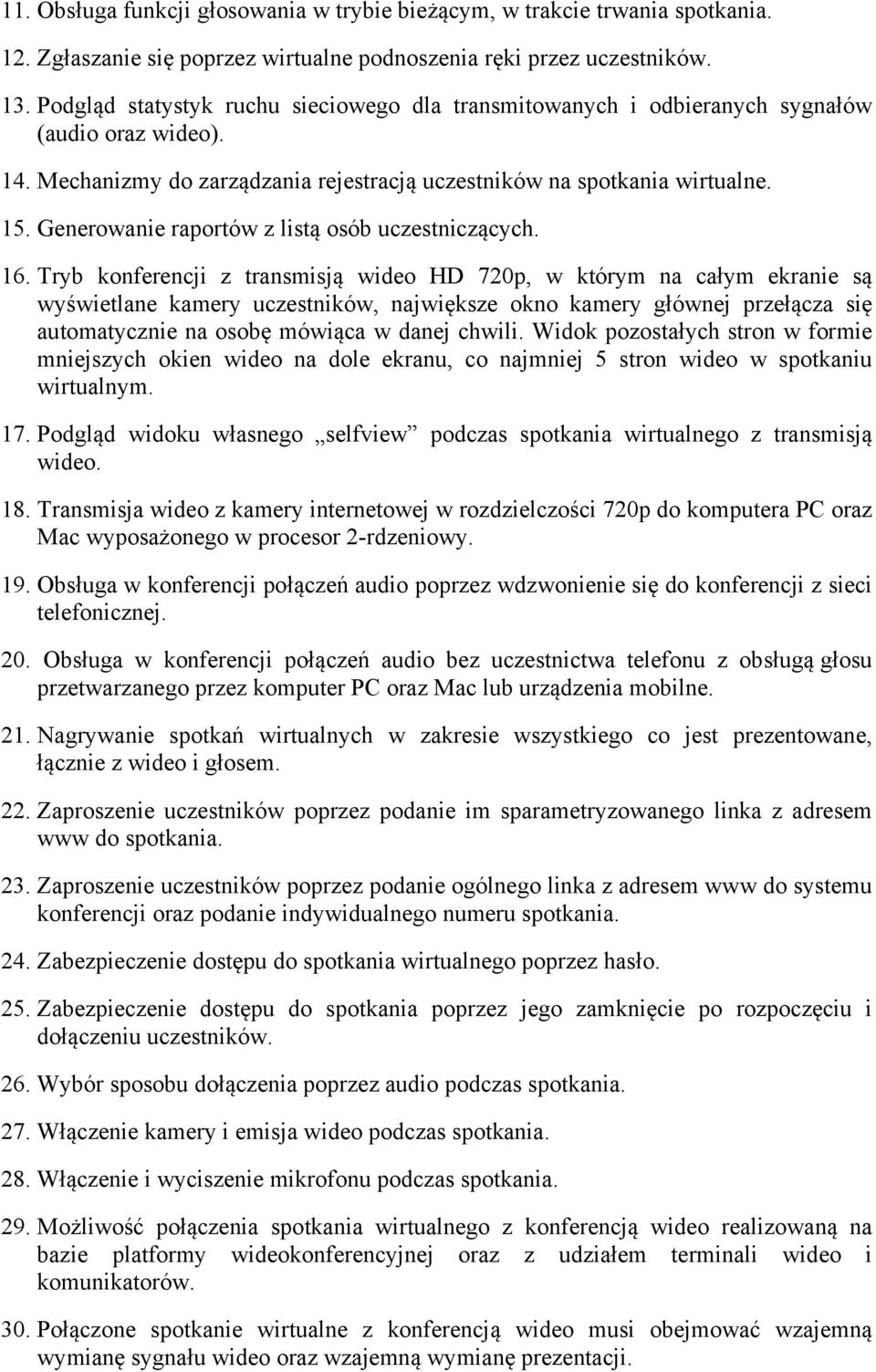 Generowanie raportów z listą osób uczestniczących. 16.