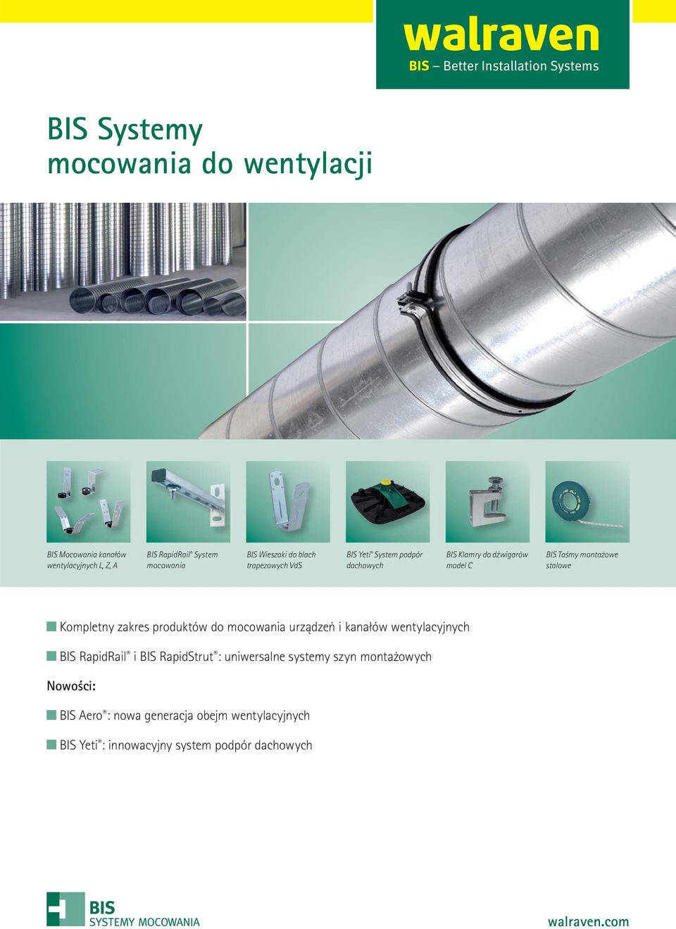 Kompletny zakres produktów do mocowania urządzeń i kanałów wentylacyjnych BIS RapidRail i BIS RapidStrut : uniwersalne