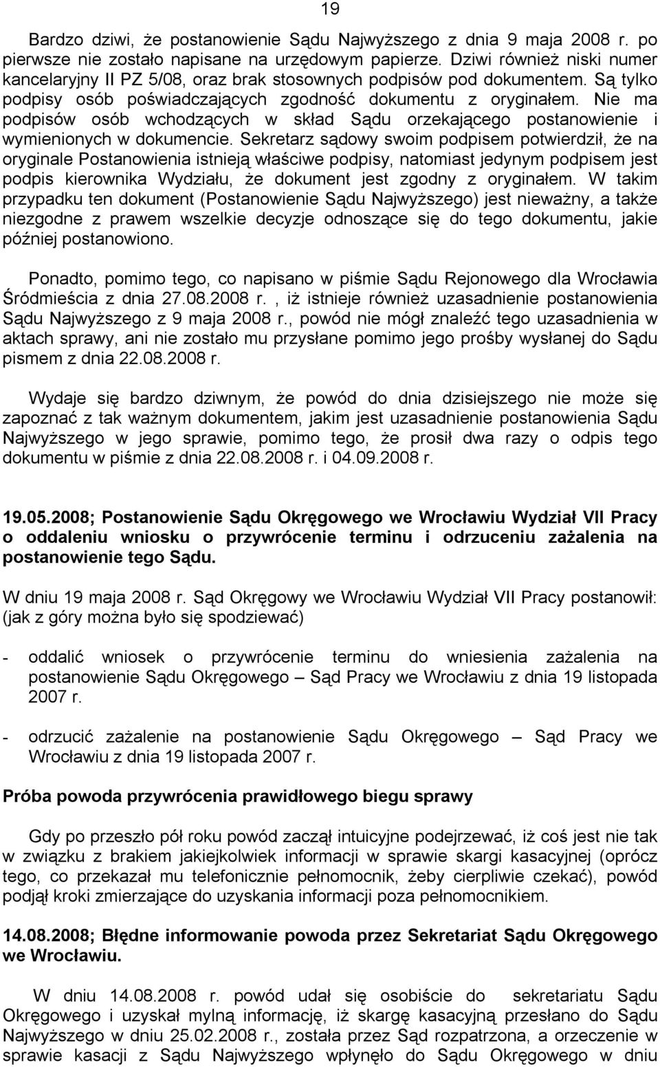 Nie ma podpisów osób wchodzących w skład Sądu orzekającego postanowienie i wymienionych w dokumencie.