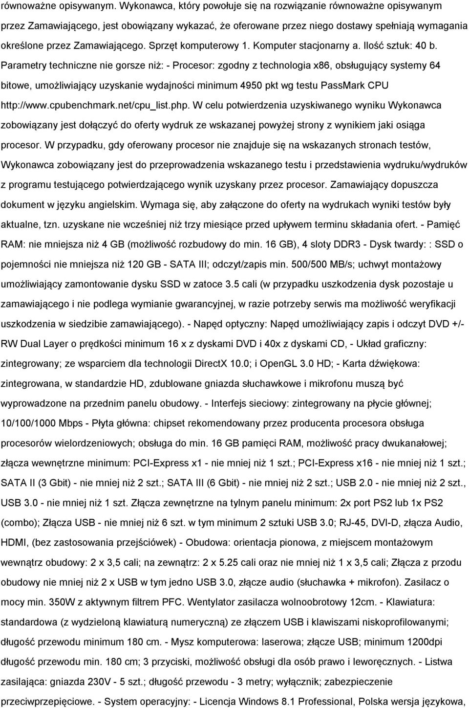 Kmputer stacjnarny a. Ilść sztuk: 40 b.