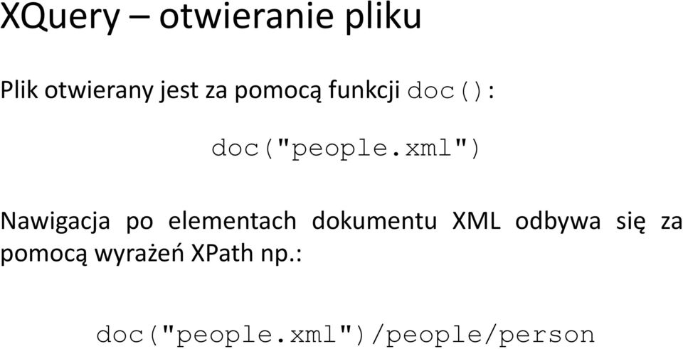 xml") Nawigacja po elementach dokumentu XML