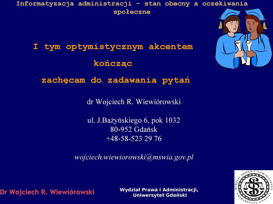 Wiewiórowski ul. J.