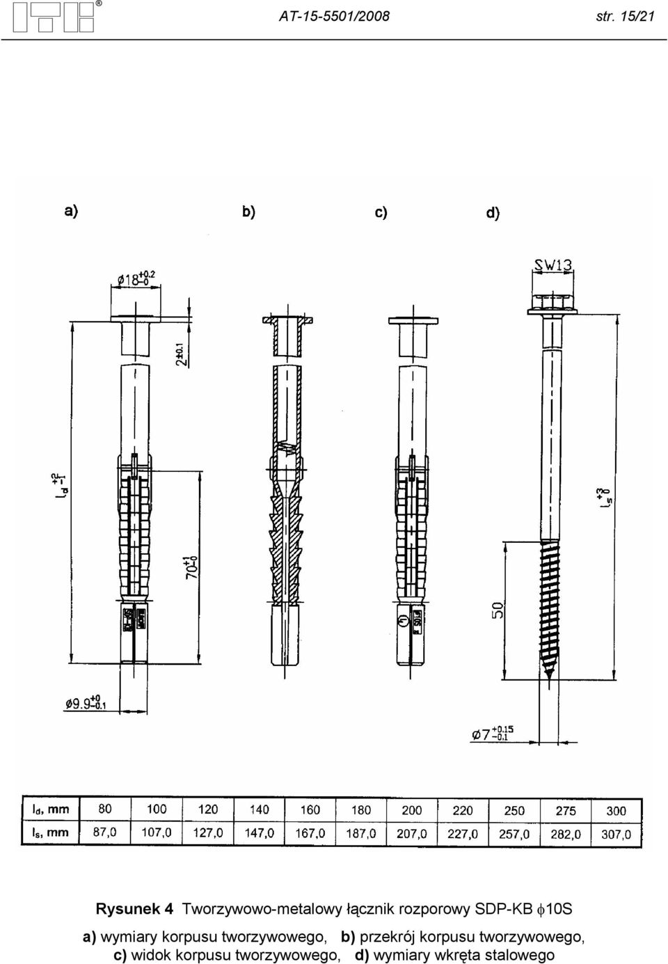 rozporowy SDP-KB φ10s a) wymiary korpusu