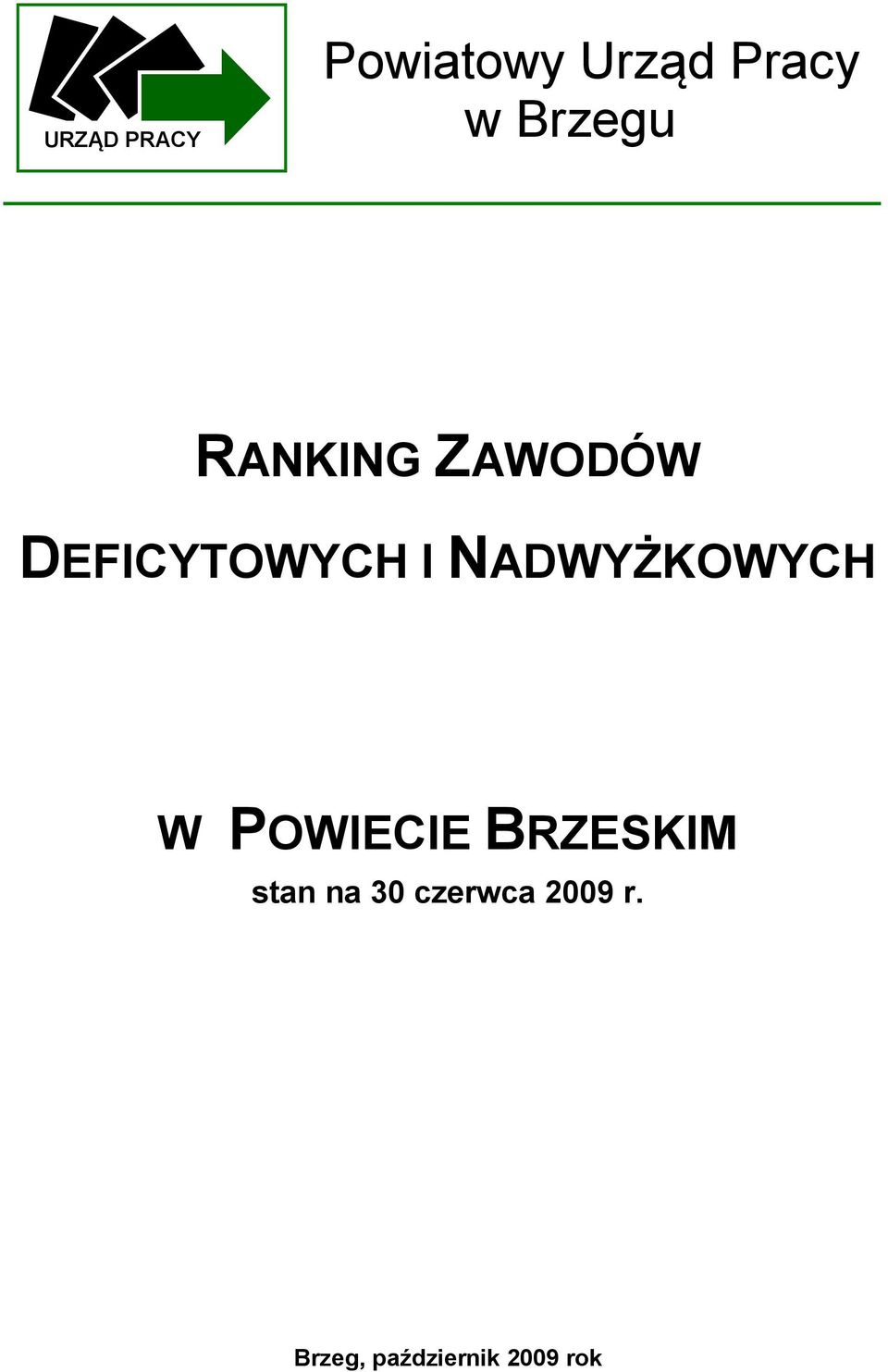 NADWYŻKOWYCH W POWIECIE BRZESKIM stan