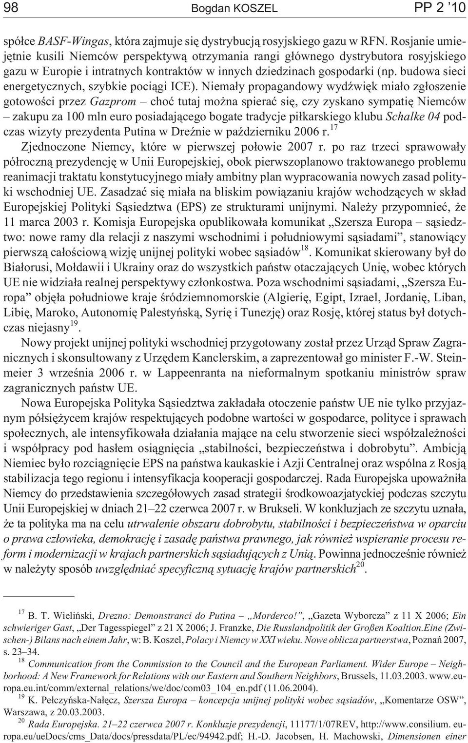 budowa sieci energetycznych, szybkie poci¹gi ICE).
