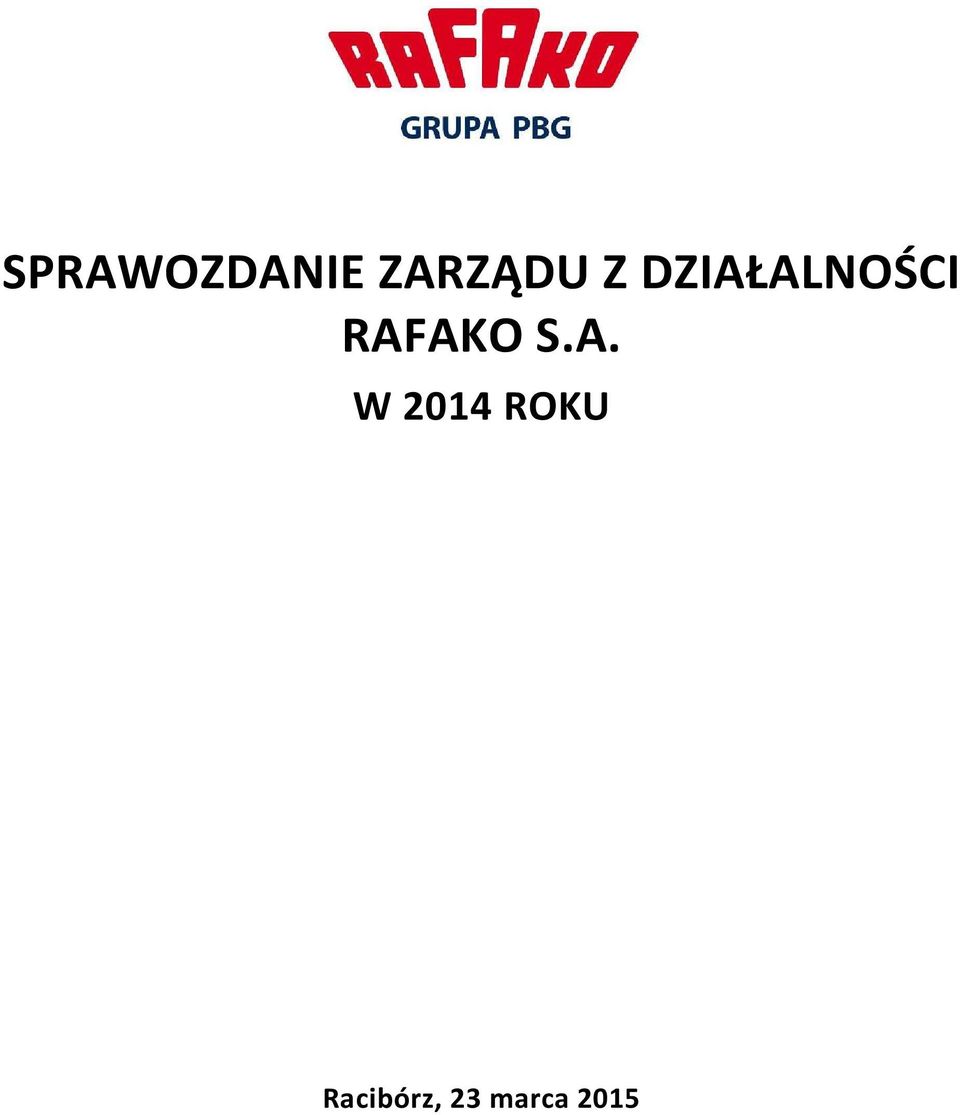 RAFAKO S.A. W 2014