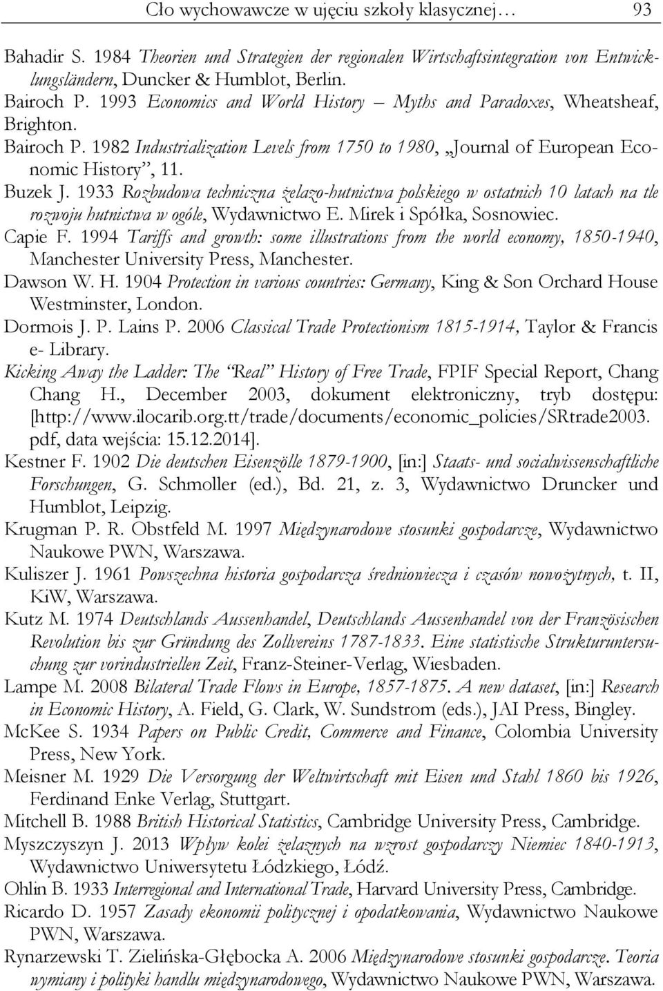 1933 Rozbudowa techniczna żelazo-hutnictwa polskiego w ostatnich 10 latach na tle rozwoju hutnictwa w ogóle, Wydawnictwo E. Mirek i Spółka, Sosnowiec. Capie F.