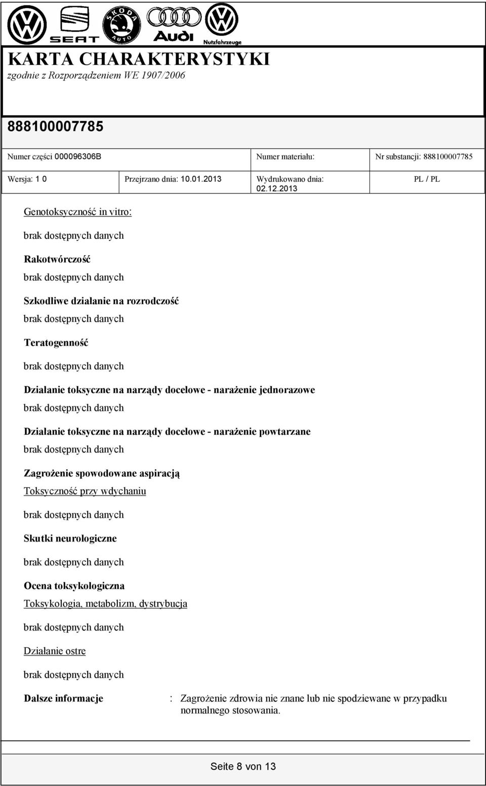 powtarzane Zagrożenie spowodowane aspiracją Toksyczność przy wdychaniu Skutki neurologiczne Ocena toksykologiczna Toksykologia,