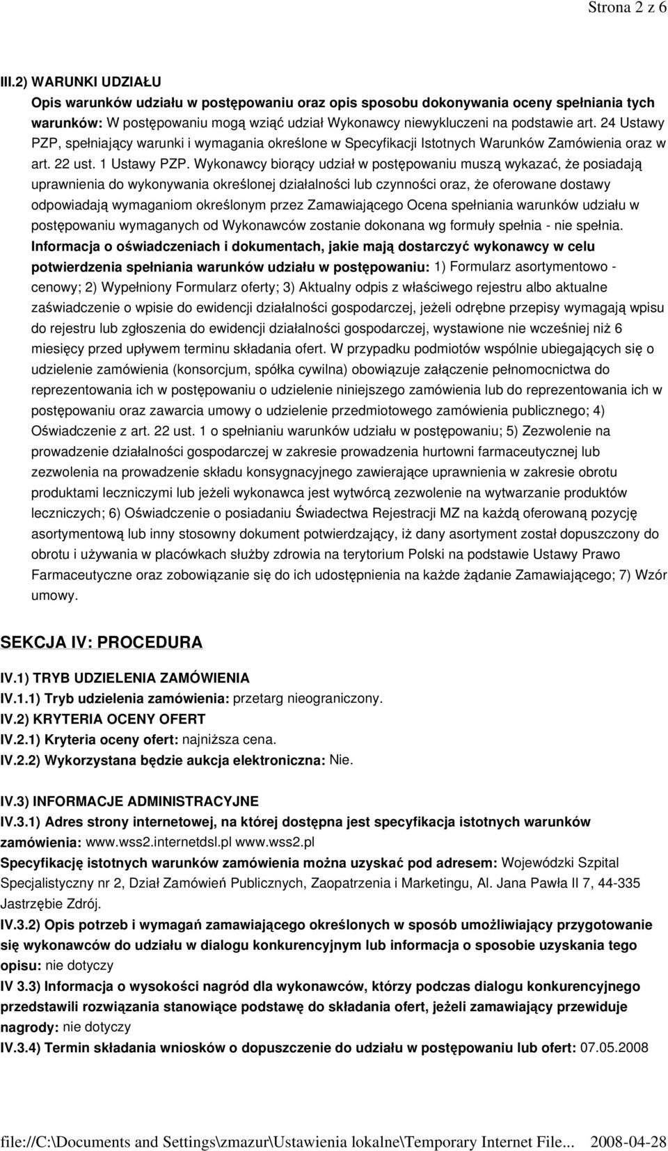 24 Ustawy PZP, spełniający warunki i wymagania określone w Specyfikacji Istotnych Warunków Zamówienia oraz w art. 22 ust. 1 Ustawy PZP.