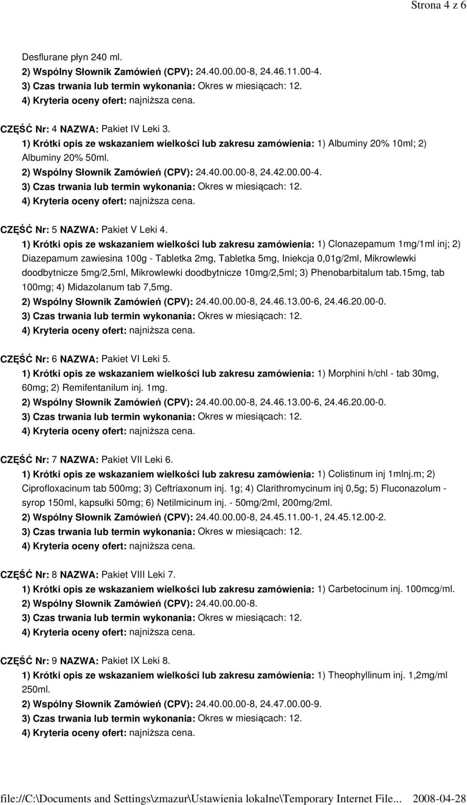 CZĘŚĆ Nr: 5 NAZWA: Pakiet V Leki 4.