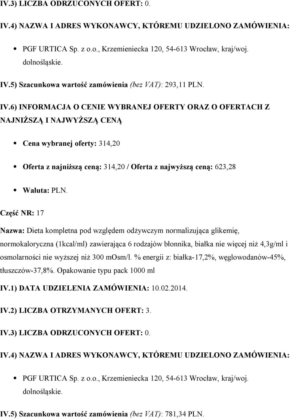 kompletna pod względem odżywczym normalizująca glikemię, normokaloryczna (1kcal/ml) zawierająca 6 rodzajów błonnika, białka nie