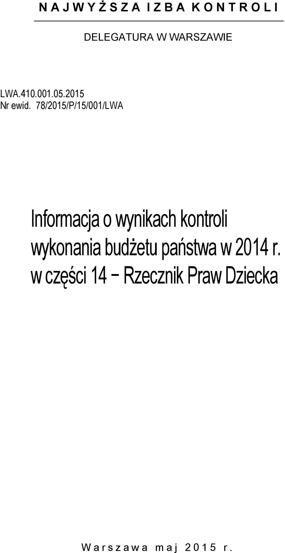 78/2015/P/15/001/LWA Informacja o wynikach kontroli