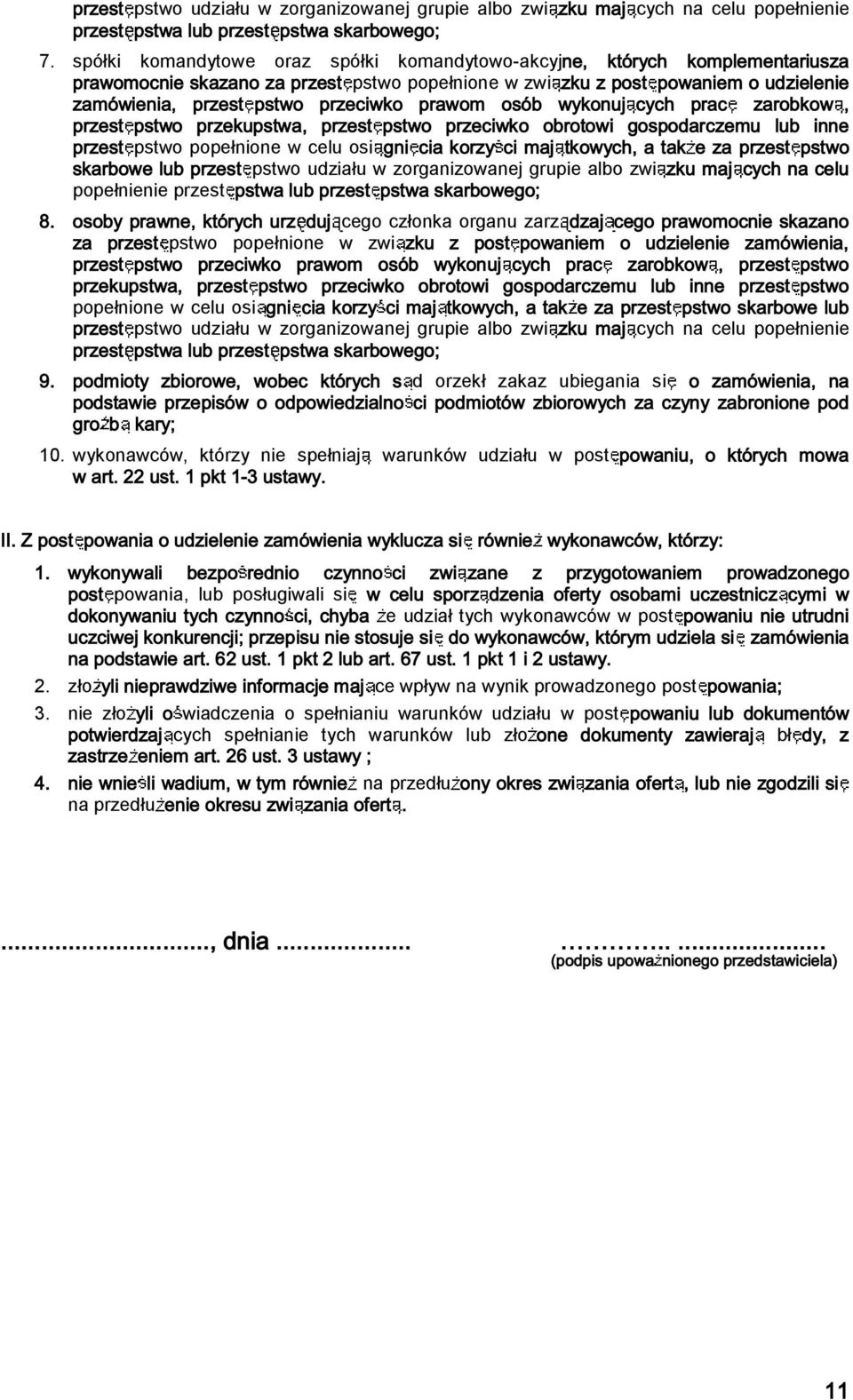 ²²»» pstwo popełnione w celu osi ¹² ½ µ± ½ ³ µ± ½ ô µ»» ± µ ¾±» «¾» pstwo udziału w zorganizowanej grupie albo zwi µ«³ ½ ½ ² ½» «popełnienie przest «¾» µ ¾±»¹±å èò ± ±¾ ²»ô µ - ½ «¼«cego członka