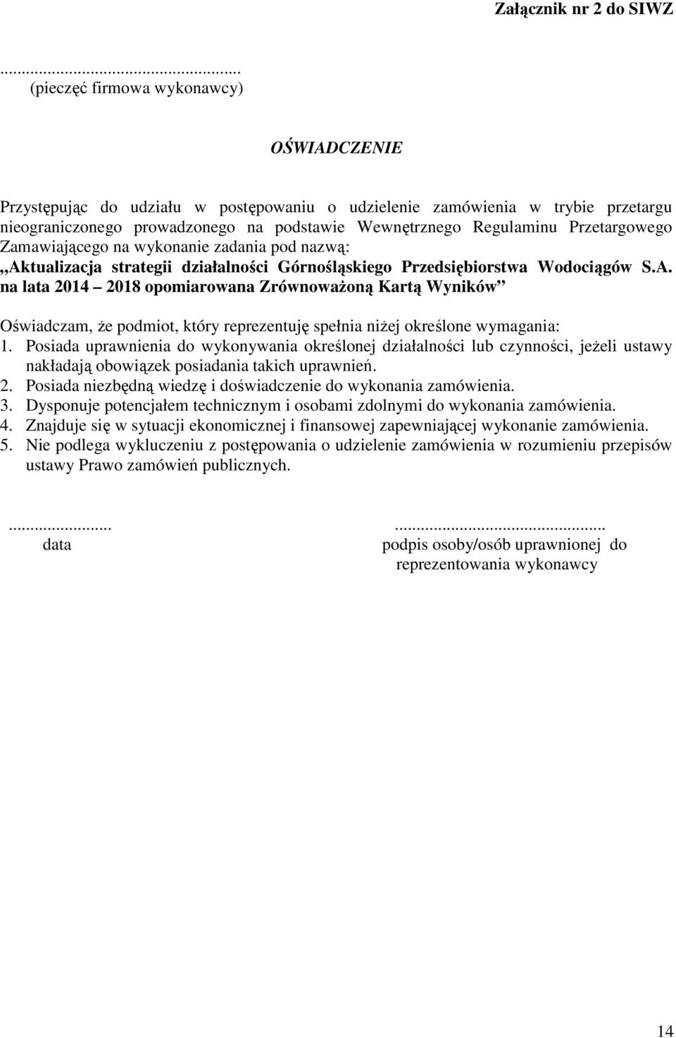 Przetargowego Zamawiającego na wykonanie zadania pod nazwą: Ak