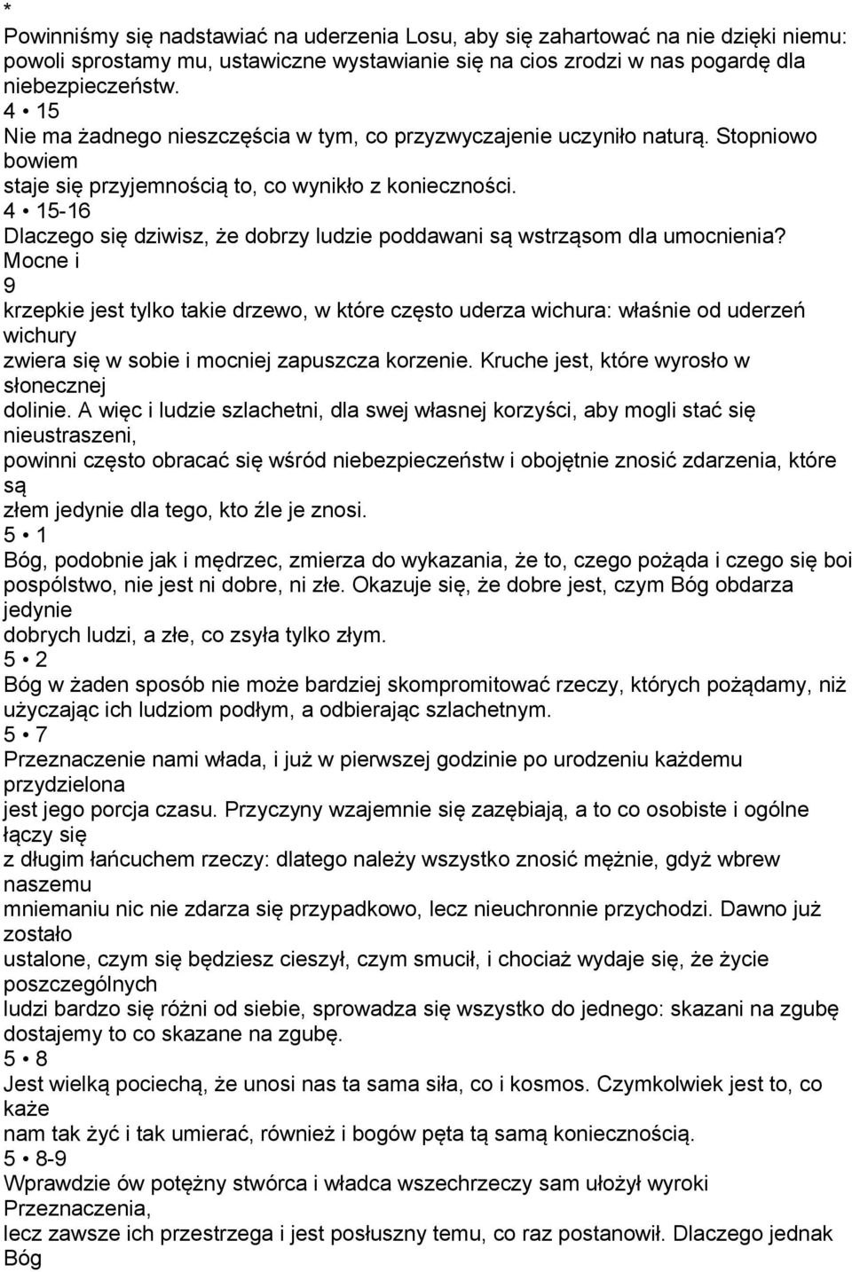 4 15-16 Dlaczego się dziwisz, że dobrzy ludzie poddawani są wstrząsom dla umocnienia?