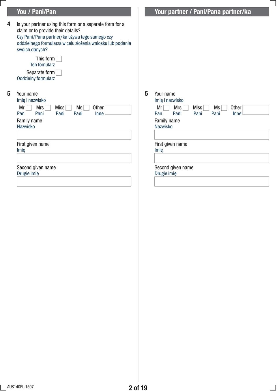 This form Ten fomularz Separate form Oddzielny formularz Your partner / Pani/Pana partner/ka 5 Your name Imię i nazwisko Mr Mrs Pan Pani Family name