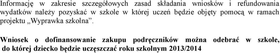 ramach projektu Wyprawka szkolna.