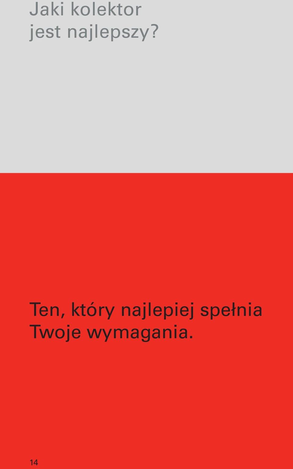 Ten, który