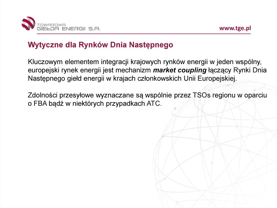 Następnego giełd energii w krajach członkowskich Unii Europejskiej.