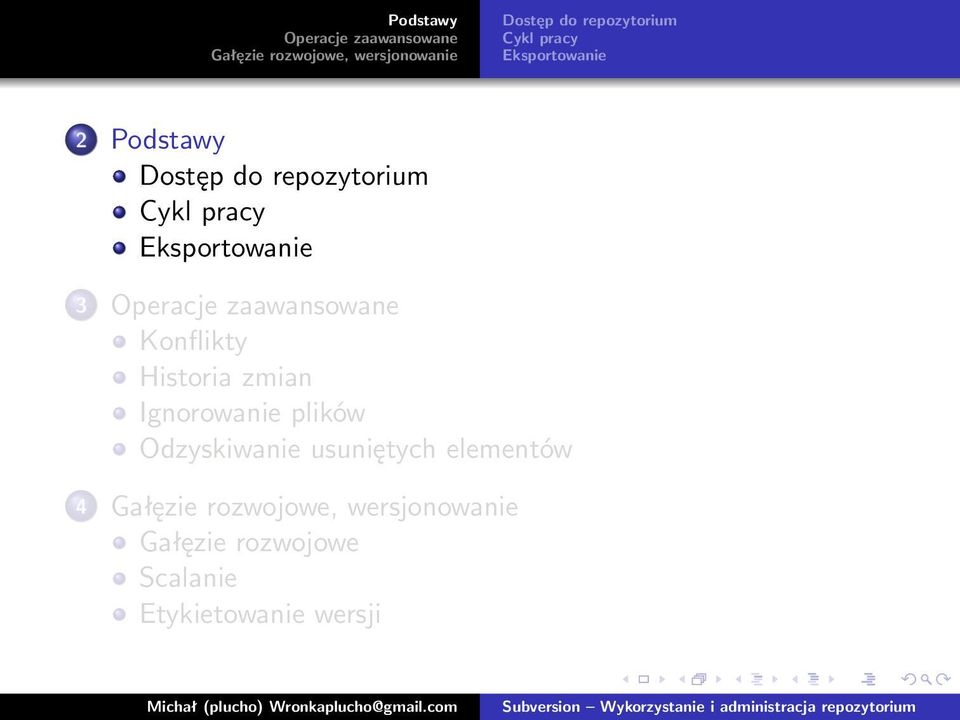 Konflikty Historia zmian Ignorowanie plików Odzyskiwanie