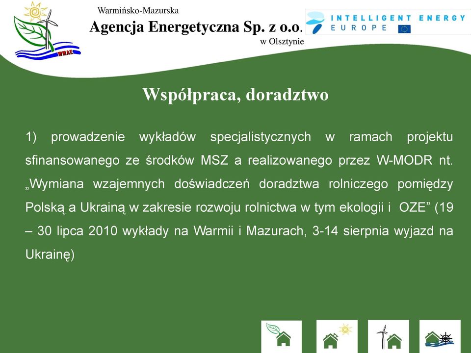 Wymiana wzajemnych doświadczeń doradztwa rolniczego pomiędzy Polską a Ukrainą w zakresie