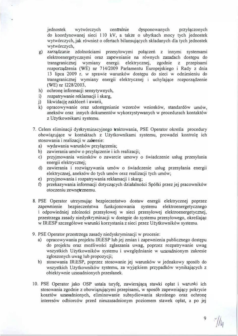 elektrycznej, zgodnie z przepisami rozporządzenia (WE) nr 71412009 Parlamentu Europejskiego i Rady z dnia 13 lipca 2009 f.