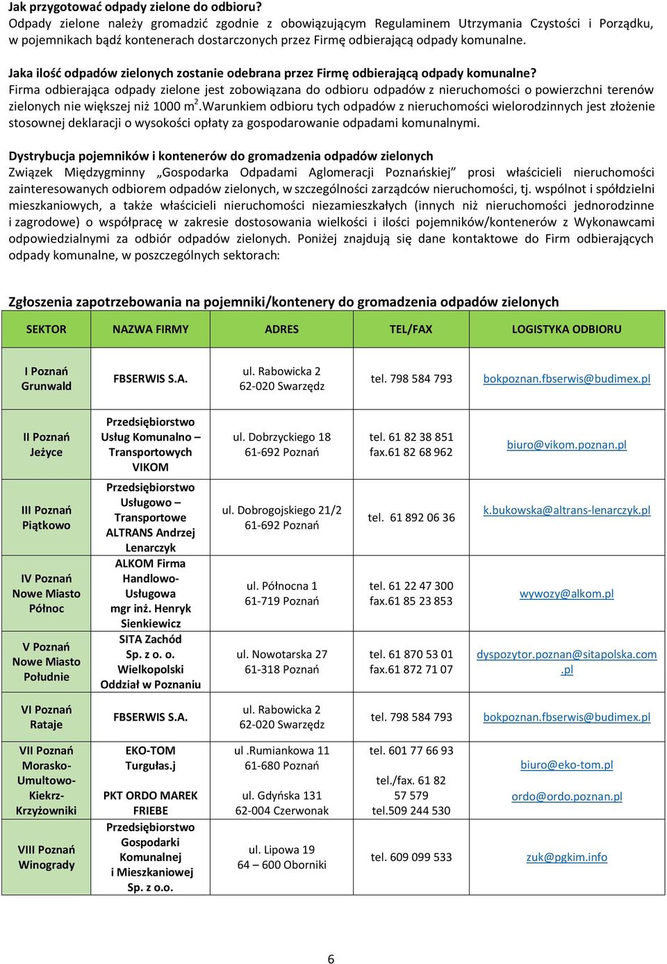 Jaka ilość odpadów zielonych zostanie odebrana przez Firmę odbierającą odpady komunalne?