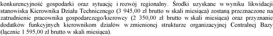 miesiąca) zostaną przeznaczone na zatrudnienie pracownika gospodarczego/kierowcy (2 350,00 zł brutto w skali